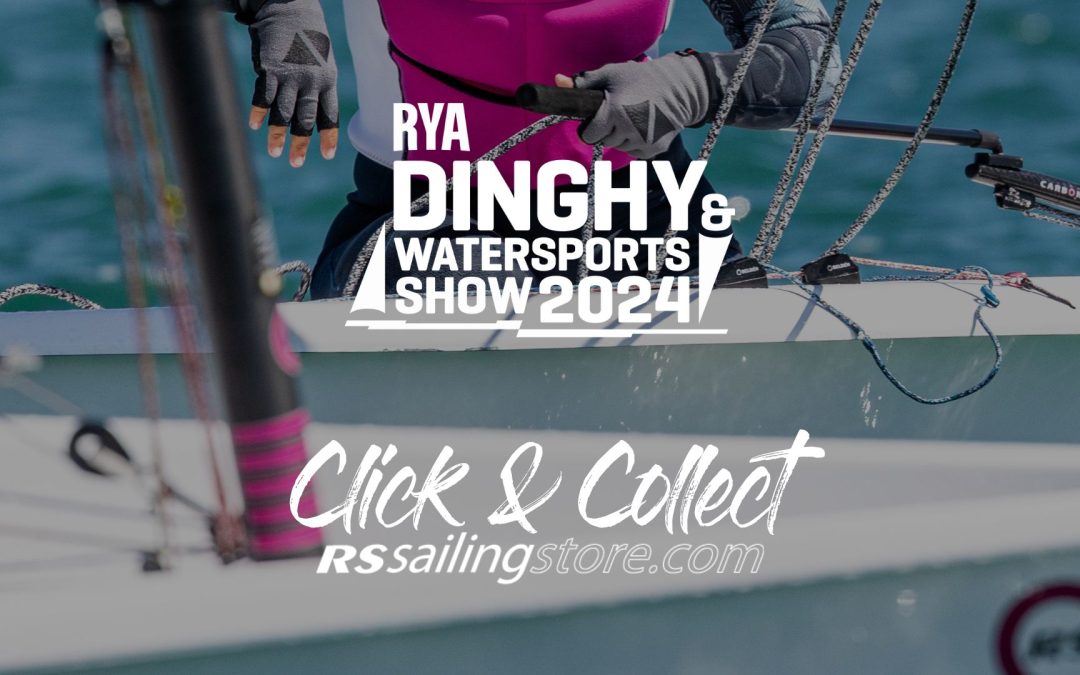 Click-&-Collect with the RS Sailing Store | RYA Dinghy & Watersports Show 2024